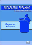 Successful Speaking Organizing A Speech
